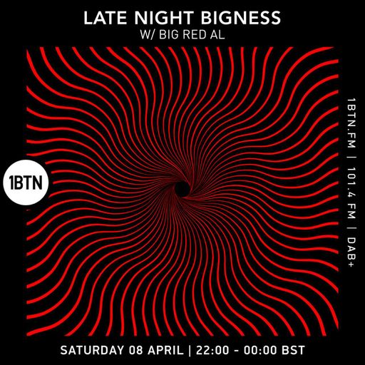LATE NIGHT BIGNESS with BIG RED AL, Episode #61 - 08.04.2023