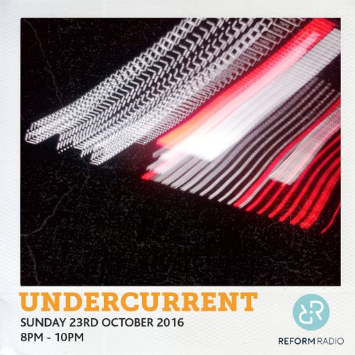Undercurrent 23rd October 2016