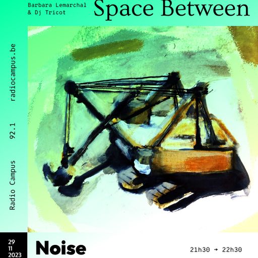 Space Between #21 : NOISE
