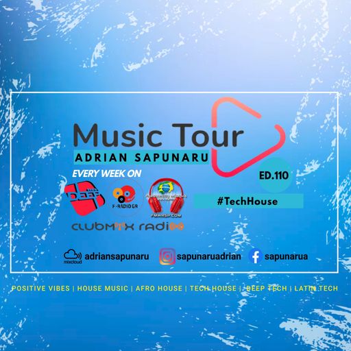Adrian Sapunaru - Music Tour ed.110 •TechHouse (07.02.2024)