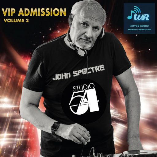 JOHN SPECTRE for Waves Radio #20 - VIP ADMISSION