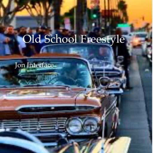 OLD SCHOOL FREESTYLE FRIDAY LOW RIDER JON INTERFACE XM SAT RADIO FT JON INTERFACE