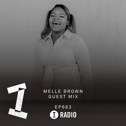 Toolroom Radio EP663 - Melle Brown Guest Mix