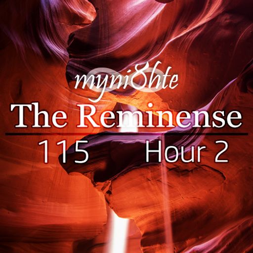 The Reminense 115 - Hour 2