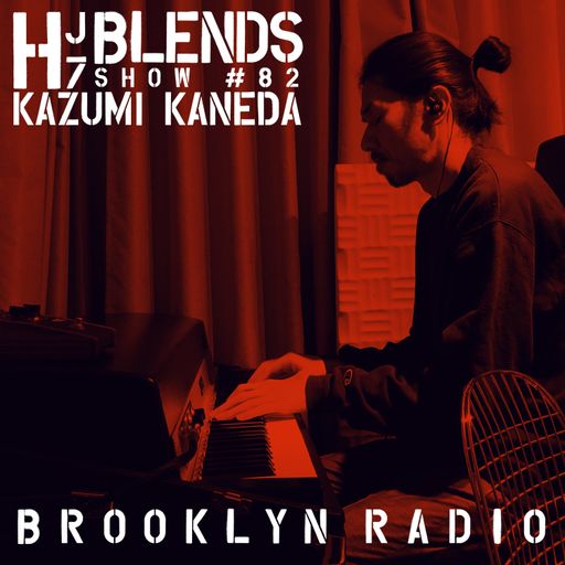 HJ7 Blends #82 - Kazumi Kaneda
