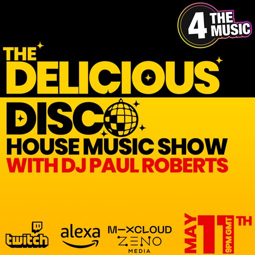 Paul Roberts - 4TM Exclusive - Delicious Disco House Music Show - 11th May 2022