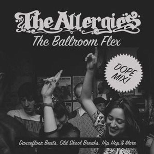 The Allergies (DJ Moneyshot & Rackabeat) - Ballroom Flex