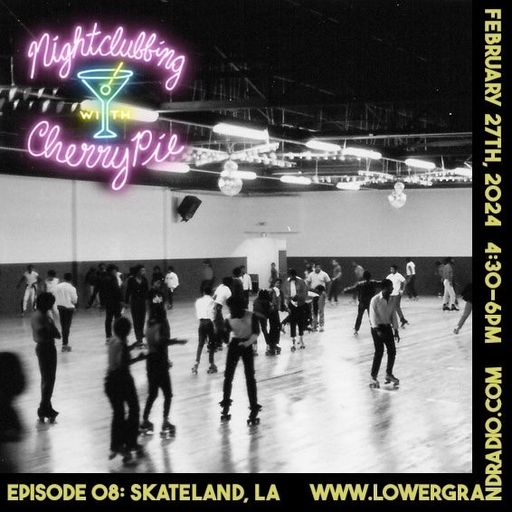 Nightclubbing w/ Cherry Pie (02.24.2024)