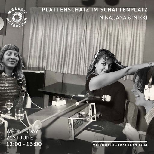 Plattenschatz im Schattenplatz with Nina, Nikki & Jana (June '23)