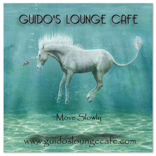 Guido's Lounge Cafe Broadcast 0242 Move Slowly (20161021)