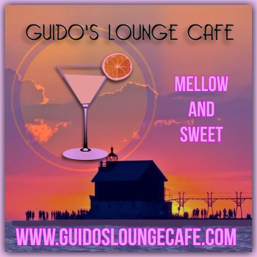 Guido's Lounge Cafe Broadcast 0329 Mellow and Sweet (20180622)