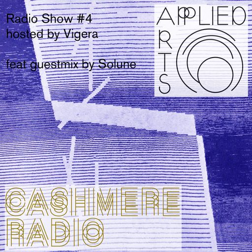 Applied Arts Show #4 with Vigera & Solune 2.5.2017