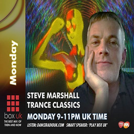 Steve Marshall - Trance Classics - Box UK - 05-05-2025