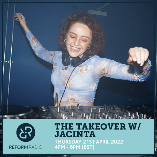 The Takeover w/ Jacinta 21st April 2022