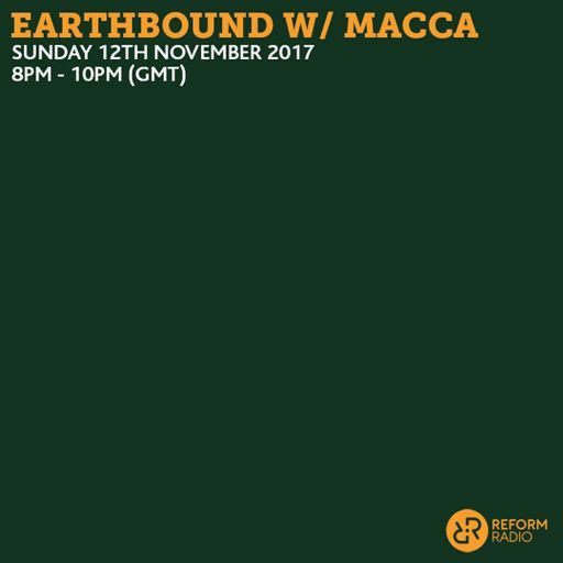 Earthbound w/ Macca 12th November 2017