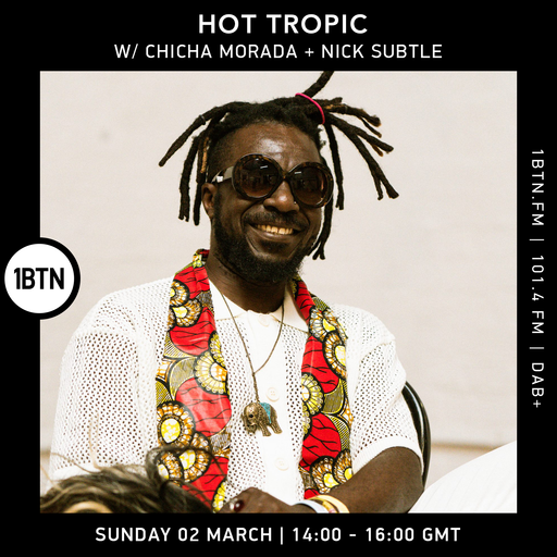 Hot Tropic w/ Chicha Morada + Nick Subtle - 02.03.25