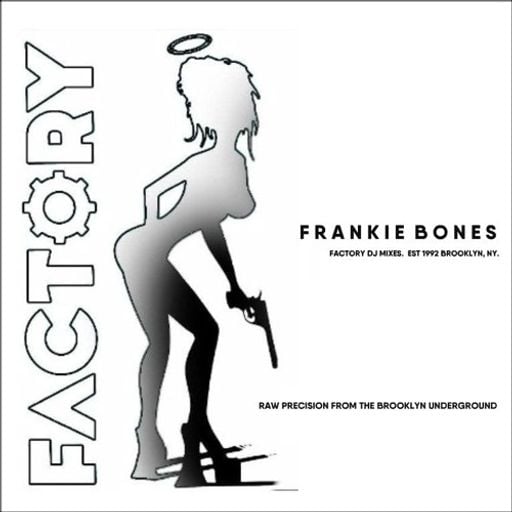 Frankie Bones - Factory 83 (Brooklyn-USA) - 1999