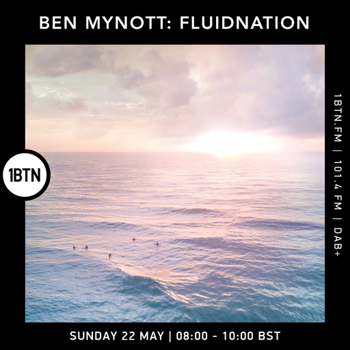 Ben Mynott's Fluidnation - The Sunday Sessions - 22.05.2022
