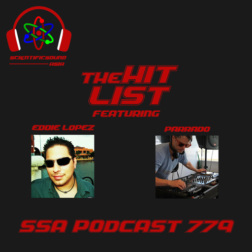 Scientific Sound Asia podcast 779 is Gerards' 'The Hit List' 59 with Eddie Lopez & Parrado.