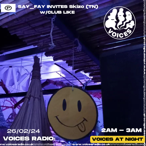 Club Like w/ SAY_FAY - 26/02/24 [Voices Radio]