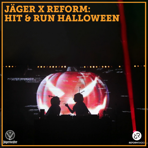 Jäger x Reform: Hit & Run Halloween 31st October 2020