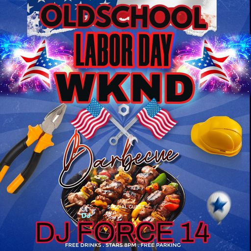 *DJ FORCE 14**LABOR DAY OLDSCHOOL FAM 3HR BBQ 2025**BAY AREA**NorCAL**408*