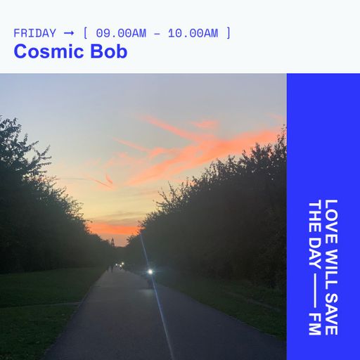 2025-10-10 Cosmic Bob | LWSTD-FM