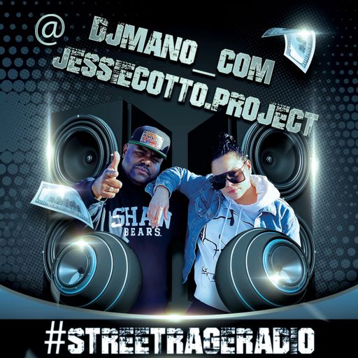 STREET RAGE RADIO EP. 15 W/ DJ MANO & JESSIE COTTO