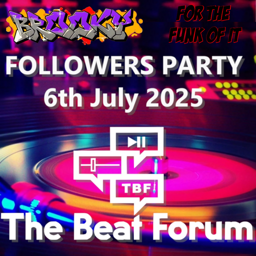 TBF FOLLOWERS PARTY - Brooky, For The Fink Of It