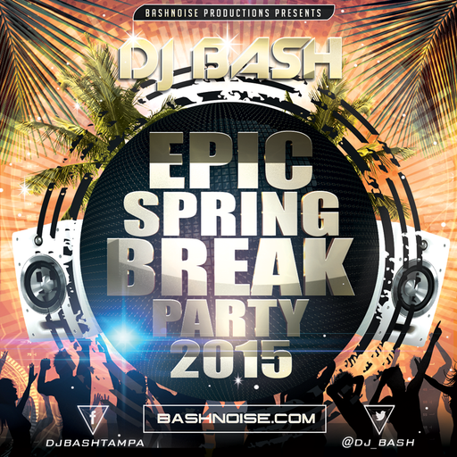 EPIC Spring Break Party 2015