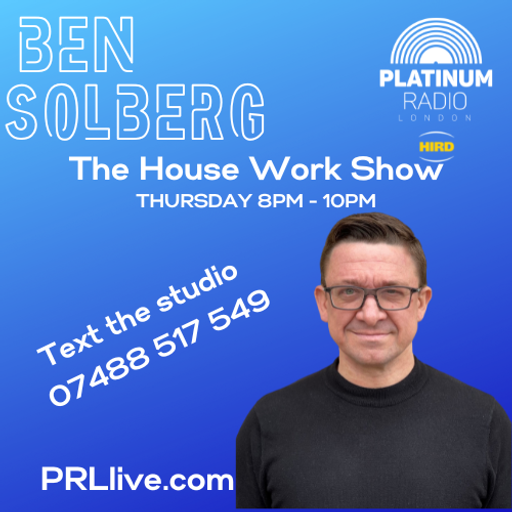 The House Work Show with Ben Solberg every Thursday from 8pm on PRLlive.com 25 OCT 2023