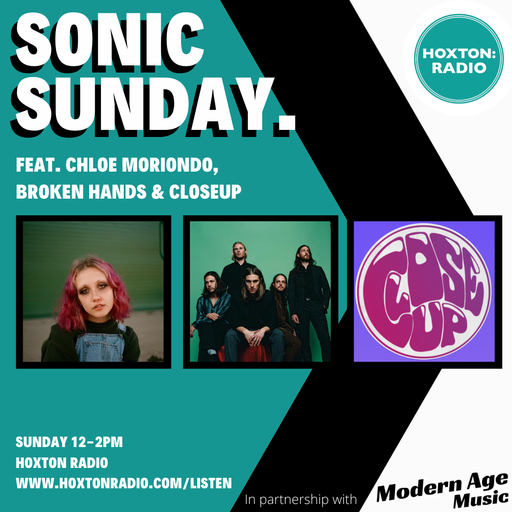 Sonic Sunday X Chloe Moriondo, Broken Hands & Closeup