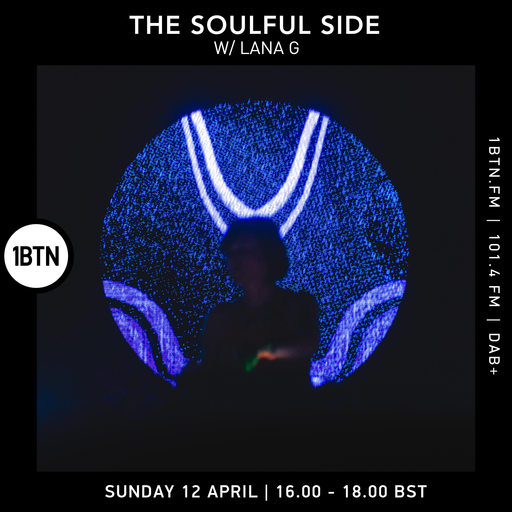 The Soulful Side w/ Lana G - 12.04.26