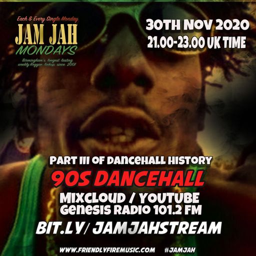 Jam Jah Mondays - 30th Nov 20 - 90s Dancehall