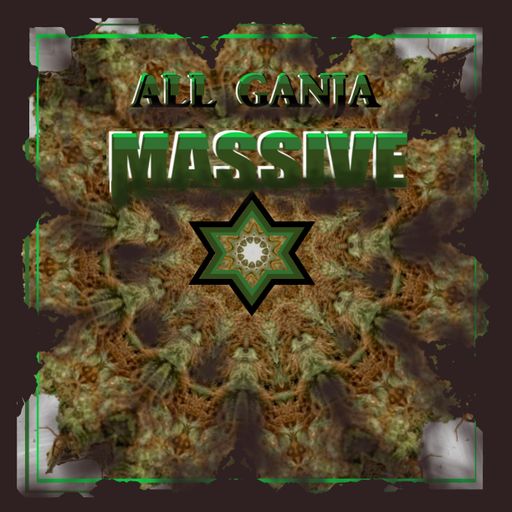 ALL GANJA MASSIVE VI