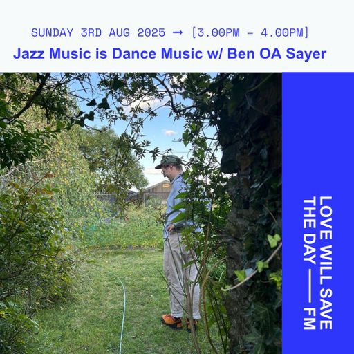 2025-08-03 Jazz Music is Dance Music - Ben OA Sayer