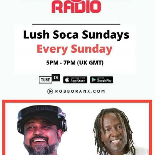 Lush Soca Sundays Show In Conversation with David Rudder (Robbo Ranx Radio 04|10|2020)
