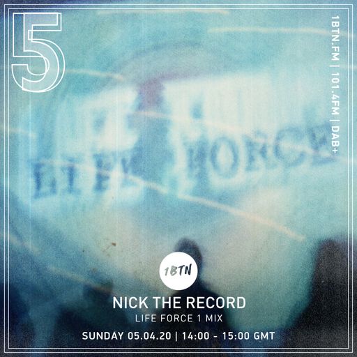 Nick The Record - Life Force Mix - 05.04.2020