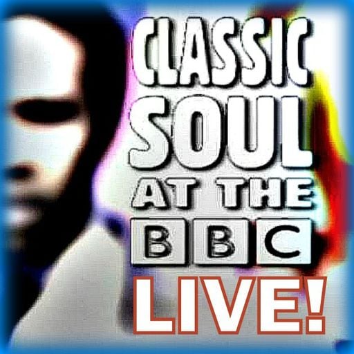 Classic  Soul At The BBC - LIVE!