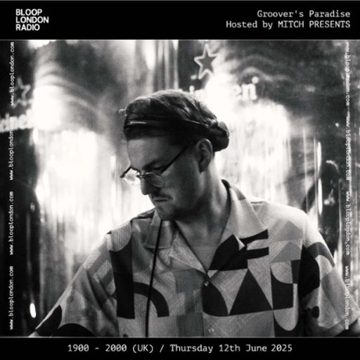 Groover's Paradise Hosted by MITCH PRESENTS - 12.06.25