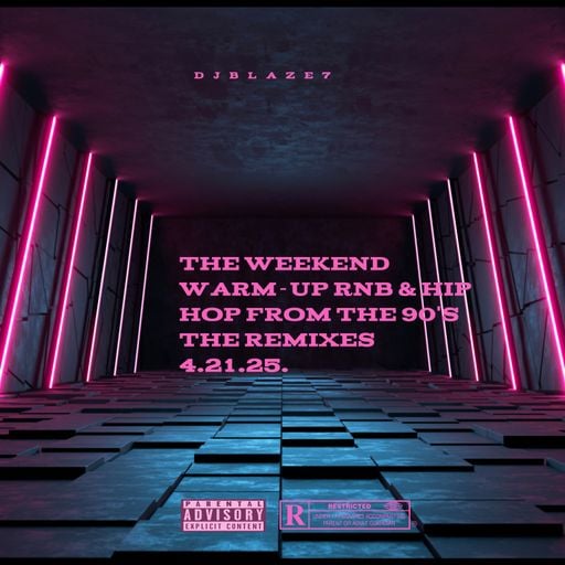 The weekend warm-up rnb & hip hop FROM THE 90'S  The REMIXES 4.21.25.