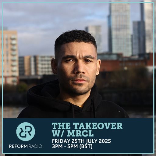 The Takeover w/ MRCL 25th July 2025