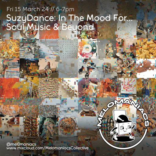 SuzyDance // In The Mood For.... Soul Music & Beyond  // 15.03.24 // Melomaniacs