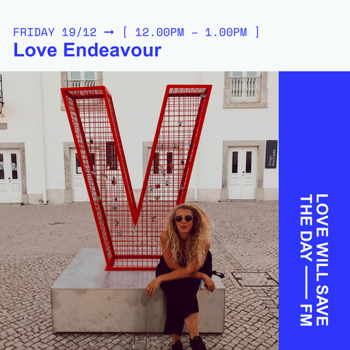 2025-12-19 Love Endeavour - Nessa | LWSTD-FM