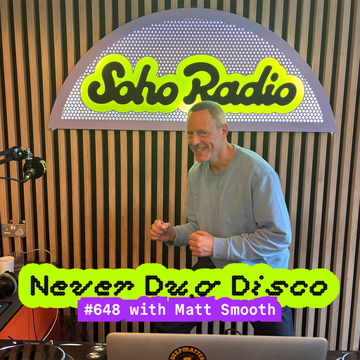 Never Dug Disco #648 with Matt Smooth (12/12/2025)