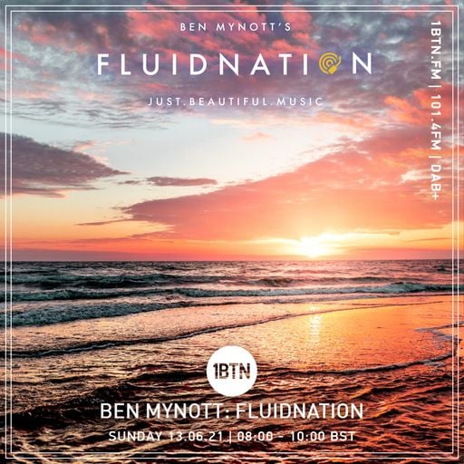 Fluidnation with Ben Mynott - The Sunday Sessions - 13.06.2021