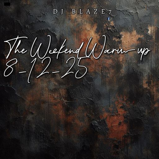 he Weekend Warm-up 8-12-25