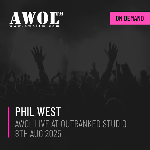 Phil West - AWOL Live @ Out-Ranked Studio (8th August 2025)