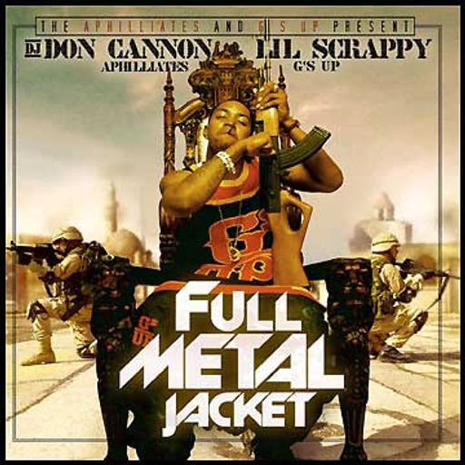 Don Cannon & Lil Scrappy - Full Metal Jacket (2005)