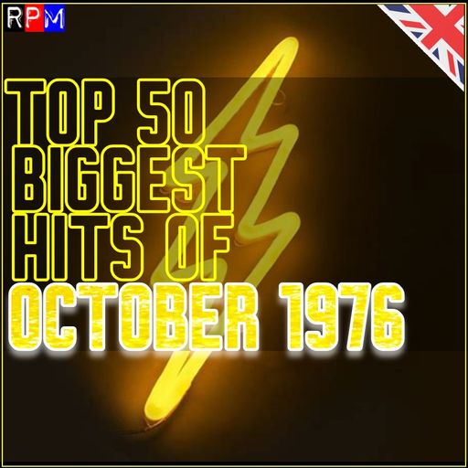 TOP 50 BIGGEST HITS OF OCTOBER 1976 *SELECT EARLY ACCESS*
